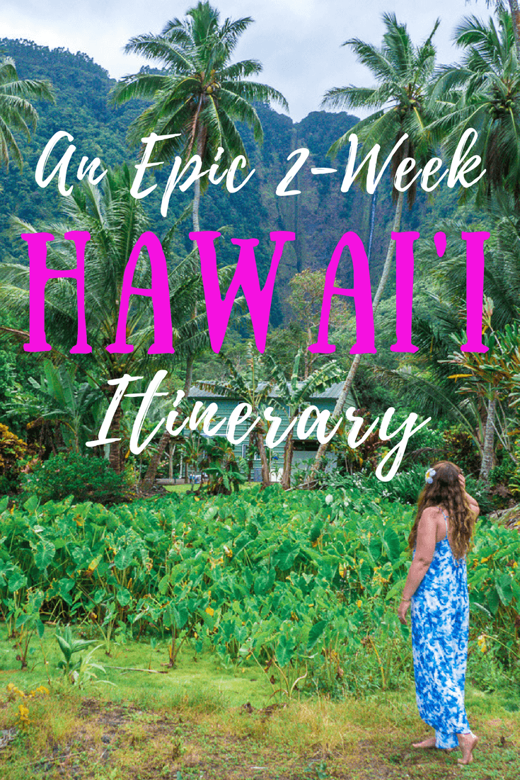 An Epic Affordable 2 Week Hawaii Itinerary Oahu Maui